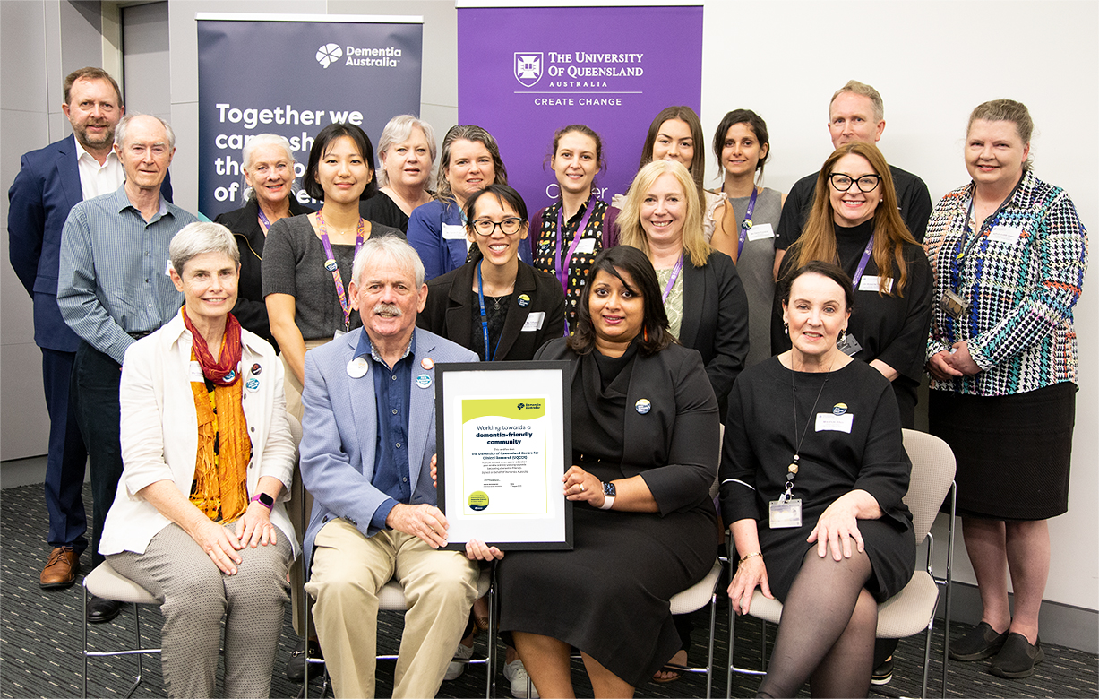 UQCCR has been formally recognised by Dementia Australia as working towards becoming a Dementia-Friendly organisation.